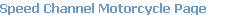 Speed Channel Motorcycle Page